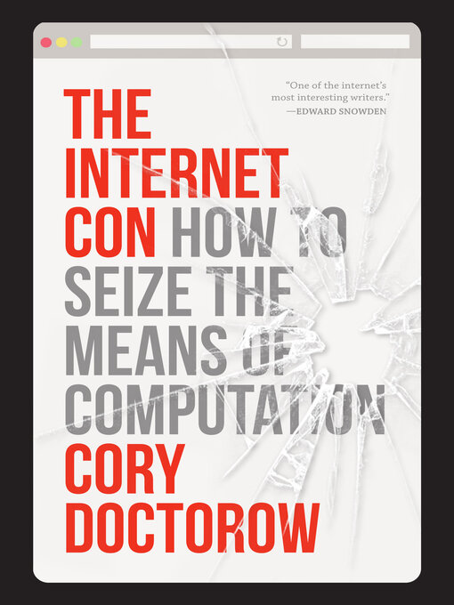 Title details for The Internet Con by Cory Doctorow - Wait list
